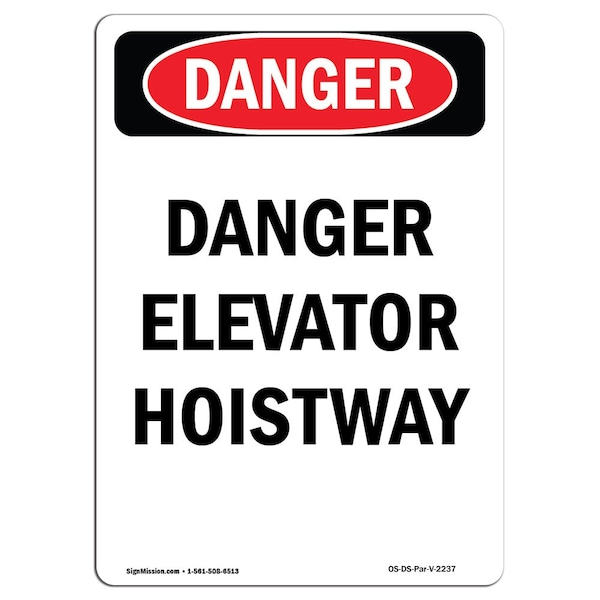 Safety Sign, OSHA Danger, 5" Height, Portrait Elevator Hoistway, Portrait, 10PK